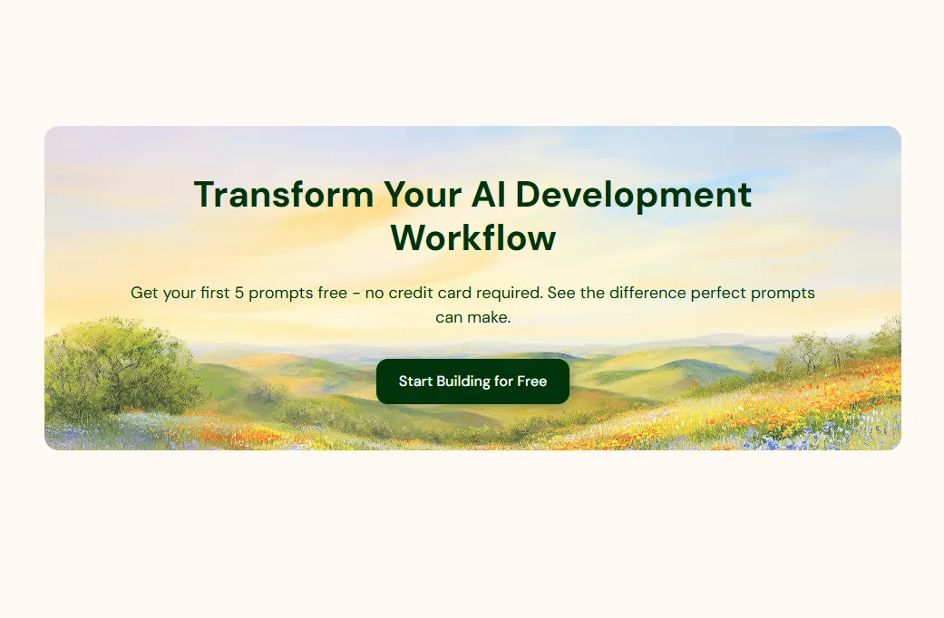 Landscape with field of flowers and text "Transform Your AI Development Workflow" with button "Start Building for Free"